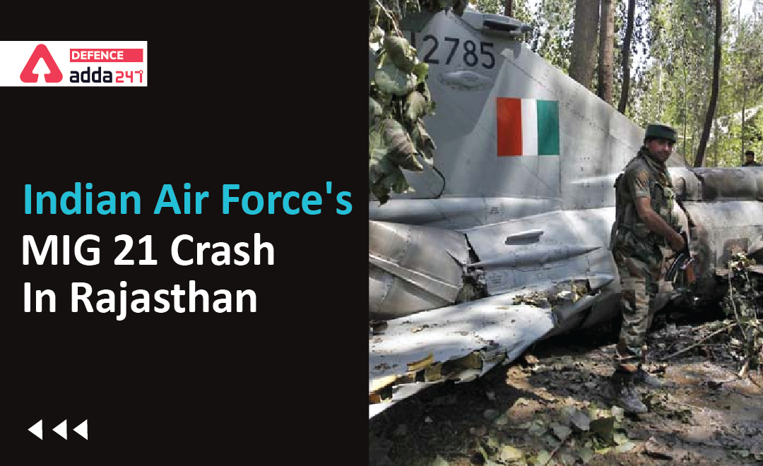 Indian Air Force's MiG 21 Crash In Rajasthan_40.1