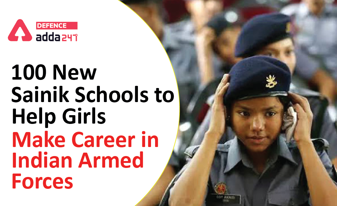 100 New Sainik Schools to Help Girls Make Career in Indian Armed Forces_40.1
