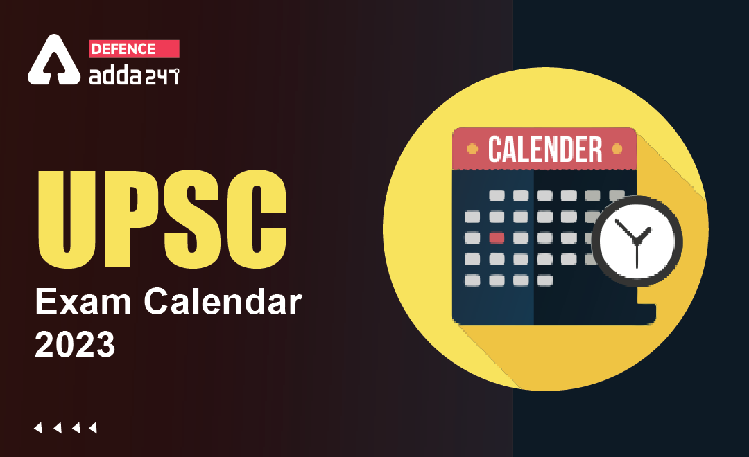 Evsc Calendar 2023 24 Upsc Exam Calendar 2022- 23 Released: Check Here Cds, Nda And Capf Exam  Dates
