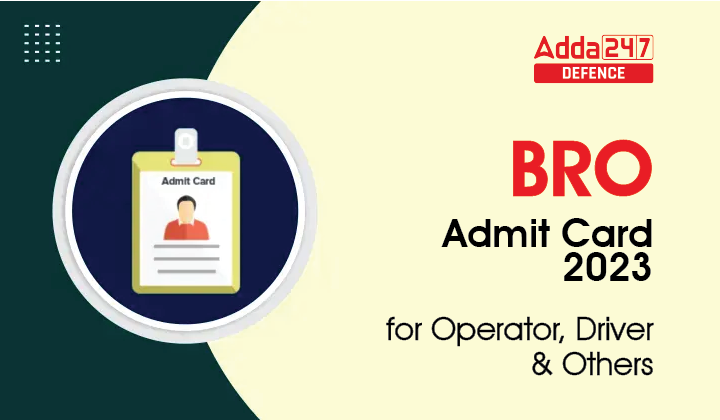 BRO Admit Card 2023