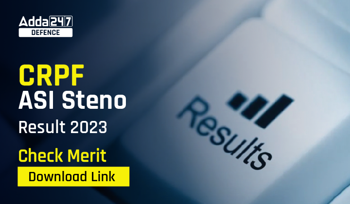 CRPF ASI Steno Result 2023