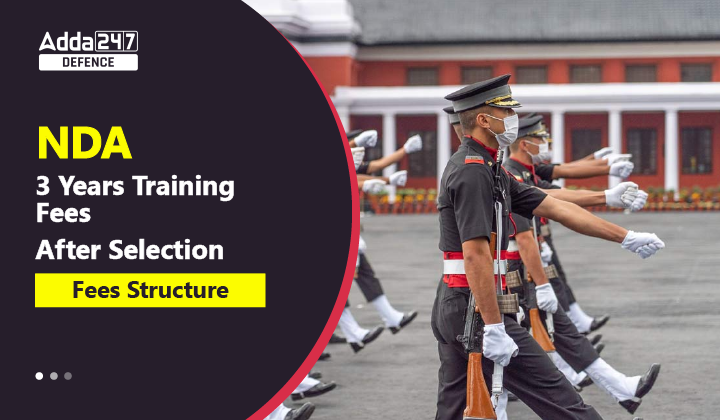 NDA 3 Years Training Fees After Selection Fees Structure