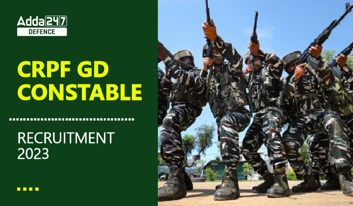 CRPF GD constable recruitment 2023