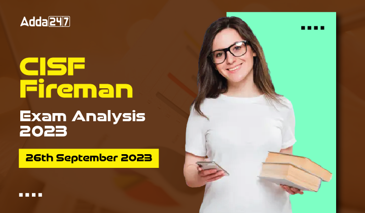 CISF Fireman Exam Analysis 26th September 2023-01