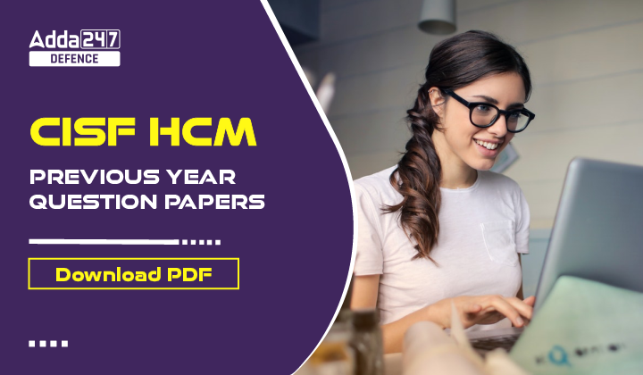 CISF HCM Previous Year Question Papers, Download PDF-01