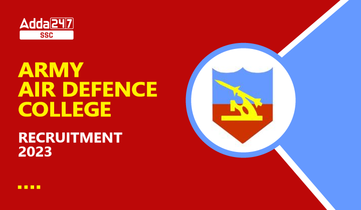 Army Air Defence College Recruitment 2023