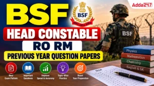 BSF Head Constable RO RM Previous Year Question Papers