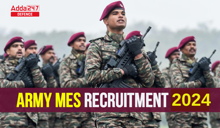 MES Recruitment 2024 Notification Out For 41822 Group C Vacancies, Check Details for online Application 17 Exam Date