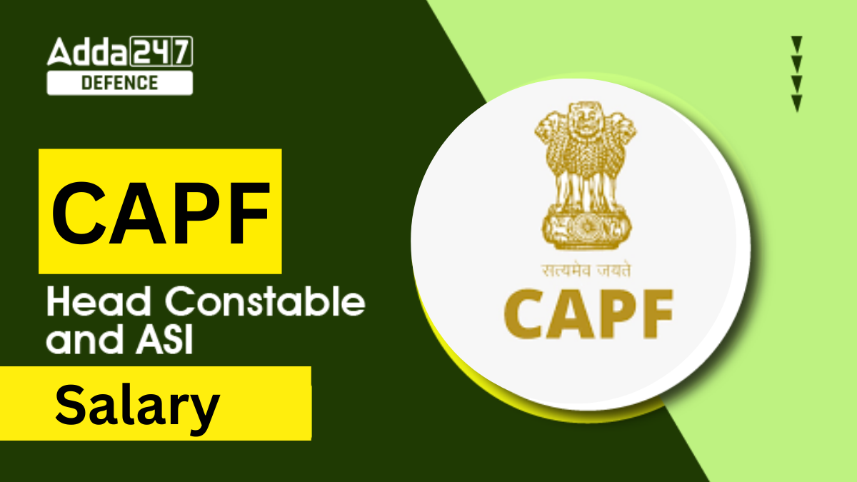 CAPF HC and ASI Salary 2024
