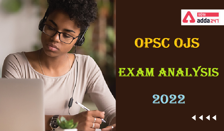 OPSC OJS Exam Analysis 2022