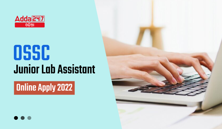 OSSC Junior Lab Assistant  Online Apply 2022