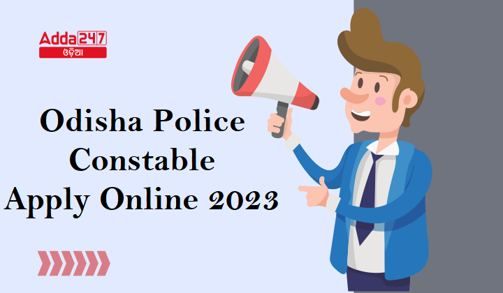 Odisha Police Constable Apply Online 2023