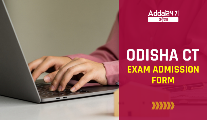 Odisha CT Admission Form 2023