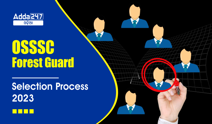 OSSSC Forest Guard Selection Process 2023