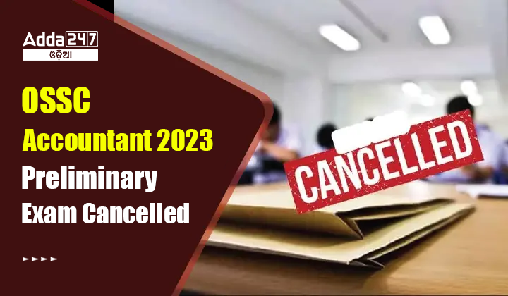 OSSC Accountant 2023 Preliminary Exam Cancelled