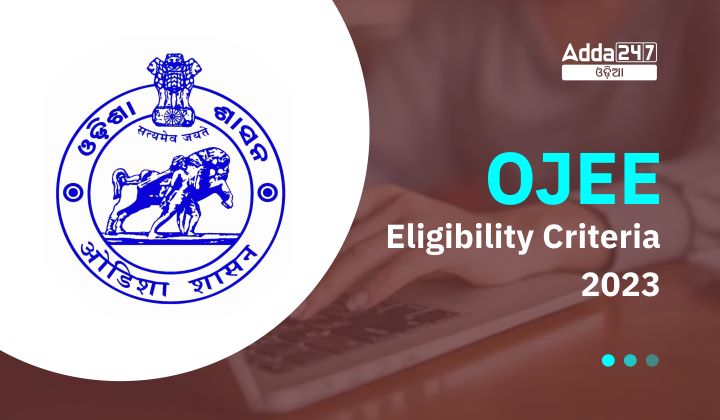 OJEE Eligibility Criteria 2023