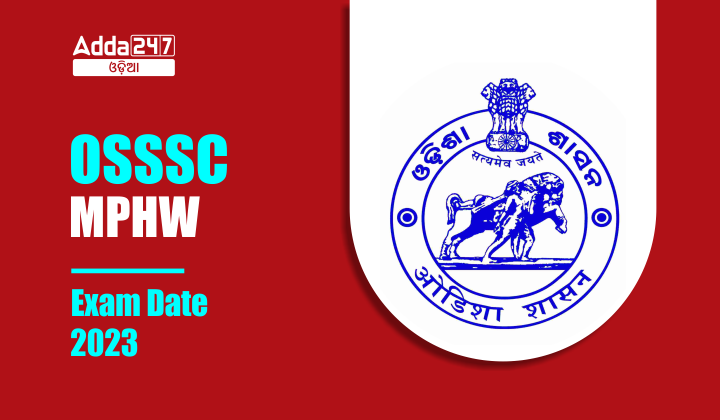 OSSSC MPHW Exam Date 2023