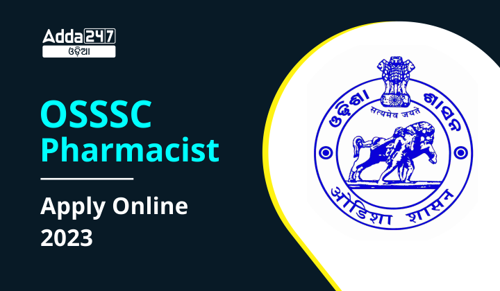 OSSSC Pharmacist Apply Online 2023