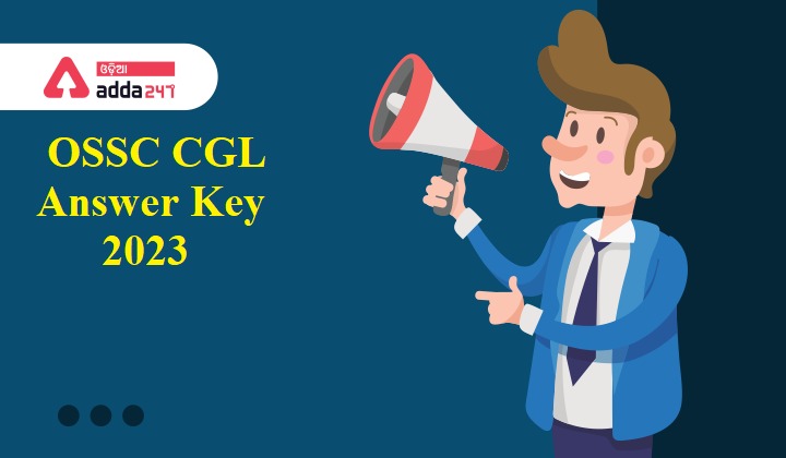 OSSC CGL Answer Key 2023
