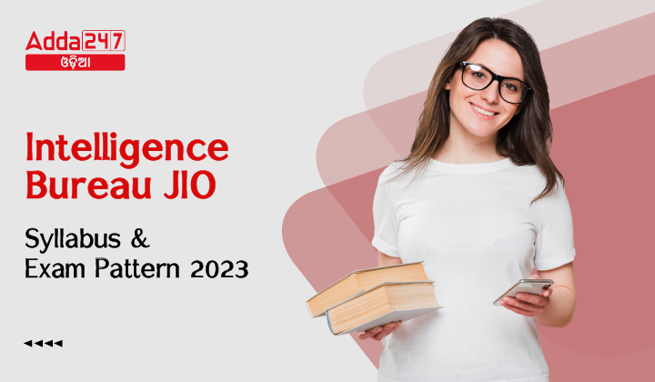 Jio Pattern IB JIO ସିଲାବସ୍ 2023 ଏବଂ IB ପରୀକ୍ଷା ପାଟର୍ନ, ସଂପୂର୍ଣ୍ଣ ସିଲାବସ୍ – Odia ...