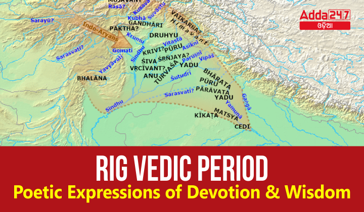 Rig Vedic Period - Poetic Expressions of Devotion and Wisdom