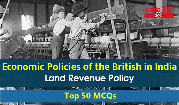Economic Policies of the British in India Land Revenue Policy