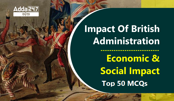 Top 50 MCQs- Impact Of British Administration - Economic and Social Impact