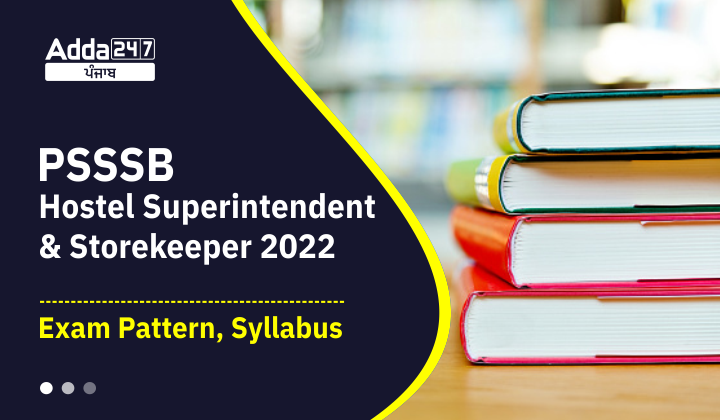 PSSSB Hostel Superintendent and Storekeeper 2022