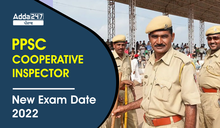 PPSC Cooperative Inspector New Exam Date 2022 - Adda247 Punjab PPSC Cooperative Inspector New Exam Date 2022