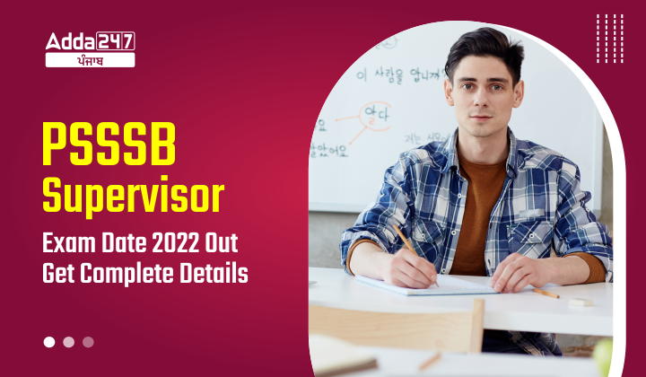 PSSSB Supervisor Exam Date 2022