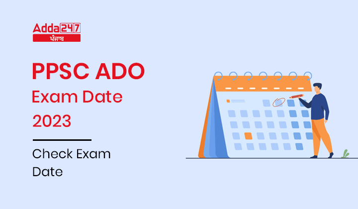 PPSC ADO Exam Date 2023