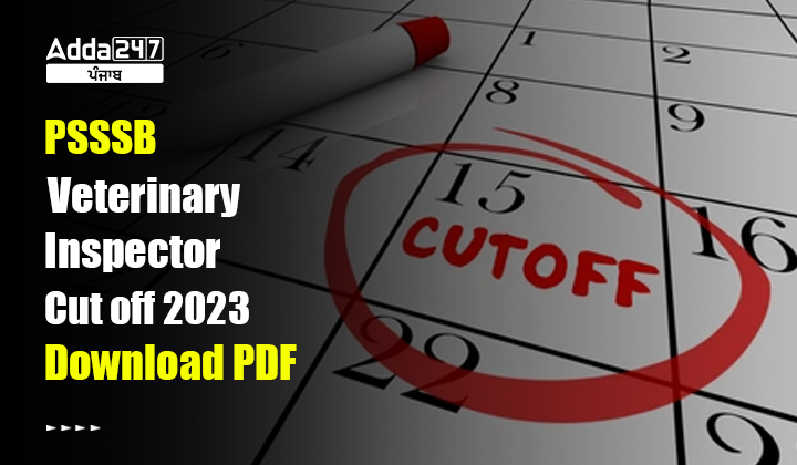 PSSSB Veterinary Inspector Cut Off 2023