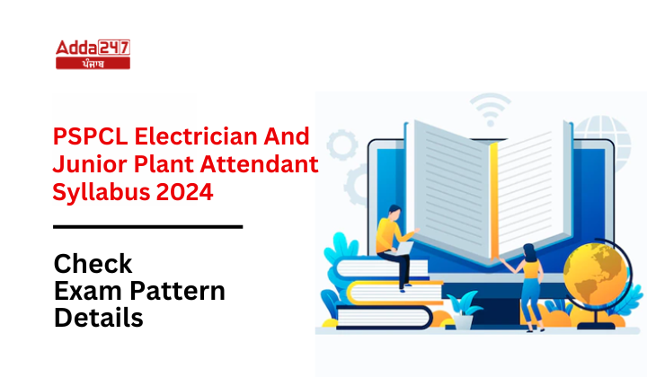 PSPCL Electrician And Junior Plant Attendant Syllabus