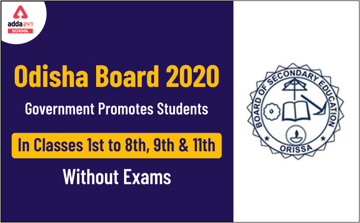 Odisha Board 2020: Government Promotes Students In Classes 1-8, 9 And 11 Without Exams_40.1