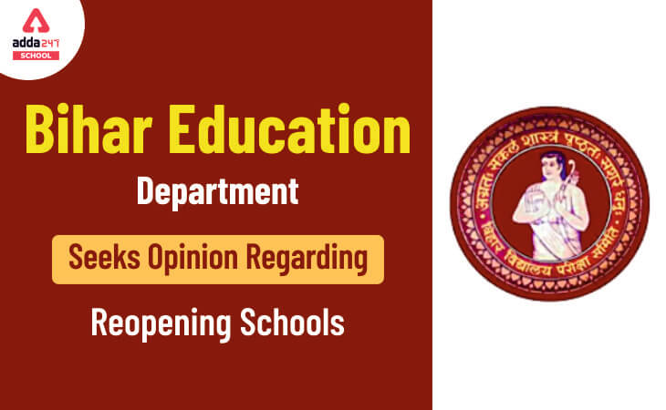 Bihar School: Bihar Education Department Seeks Opinion Regarding Reopening Schools_40.1