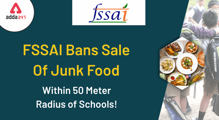 FSSAI Bans Sale of Junk Food Within 50 Meter Radius of Schools!_40.1