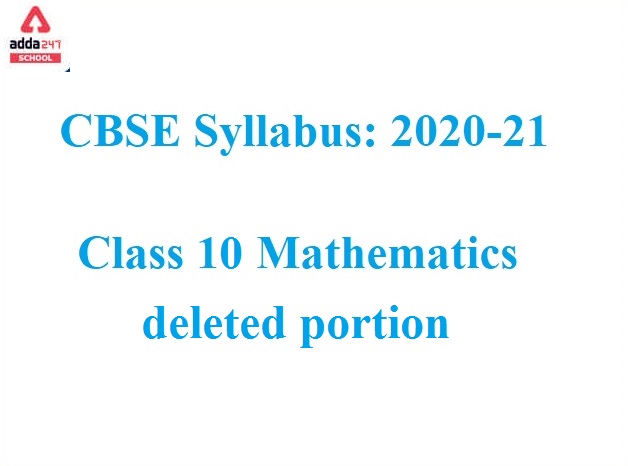 CBSE Class 10 Maths Deleted Syllabus 2021-22 for Term 1 & 2_60.1