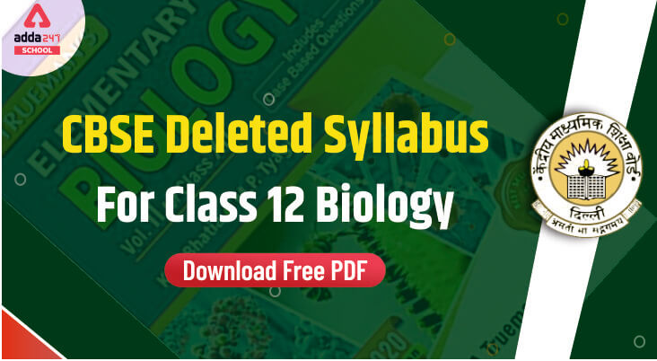 CBSE Deleted Syllabus For Class 12 Biology: Download Free PDF_70.1