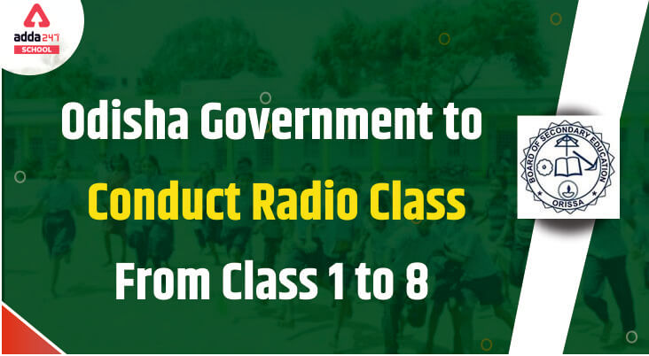 Odisha Government to conduct Radio class from Class 1 to 8_40.1