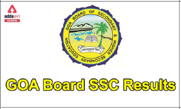 Goa Board SSC Result 2021 – Class 10th Result Out Check Here_40.1
