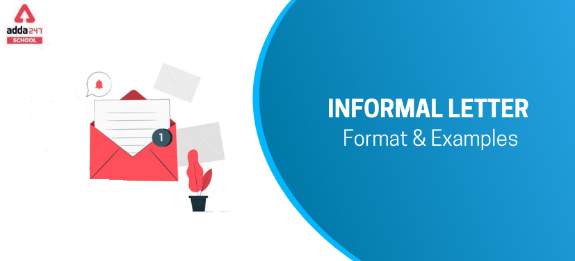 Informal Letter | Informal Letter Format, Sample, Example_40.1