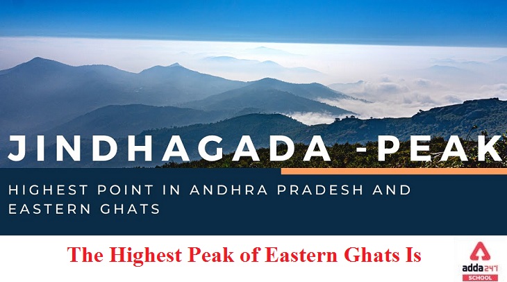 The highest peak in the Eastern Ghats is Jindhagada Peak_40.1