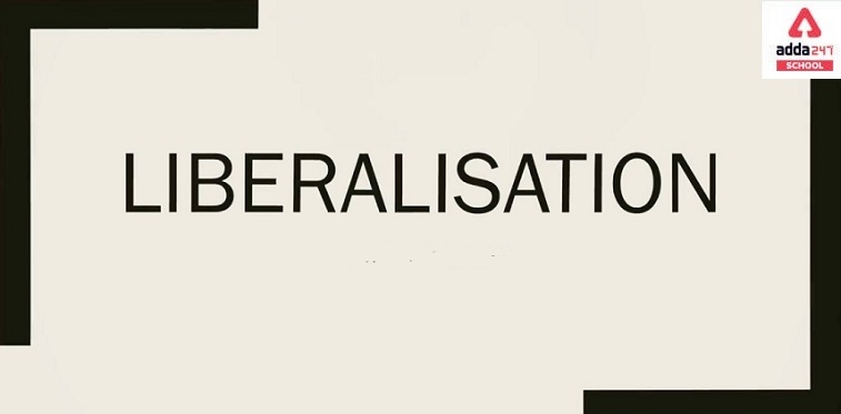 Liberalisation Means | Meaning of Liberalisation_40.1
