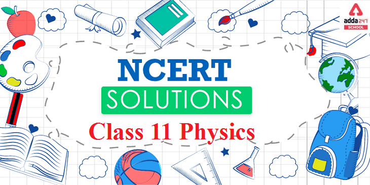 NCERT Solutions for Class 11 Physics Updated for 2021-22_40.1