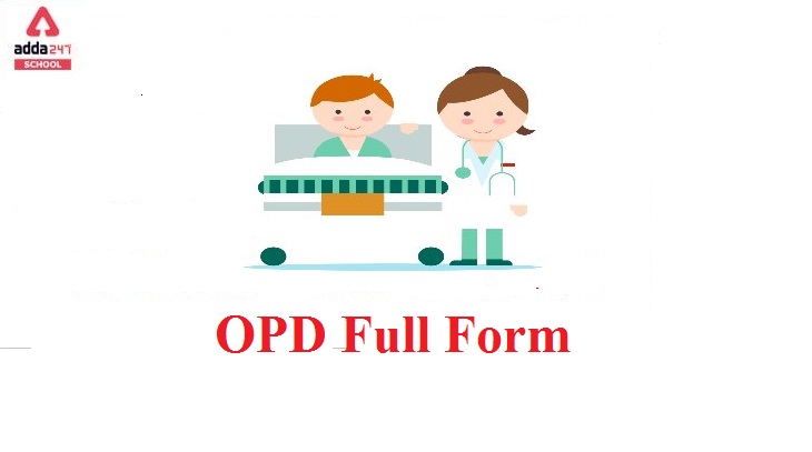 OPD Full Form: Out-Patient Department | adda247_40.1