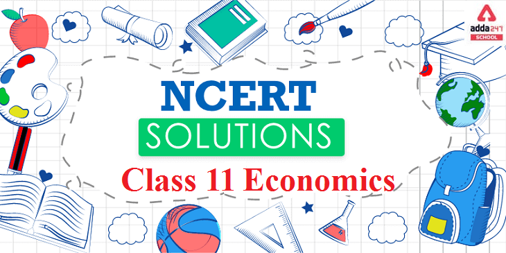 NCERT Solutions For Economics Class 11 | Updated for 2021-22_40.1