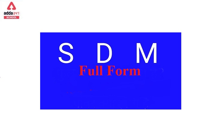 SDM Full Form- Sub Divisional Magistrate | adda247 School_40.1
