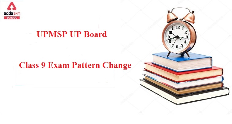 UPMSP UP Board Changes Class 9 Exam Pattern_40.1