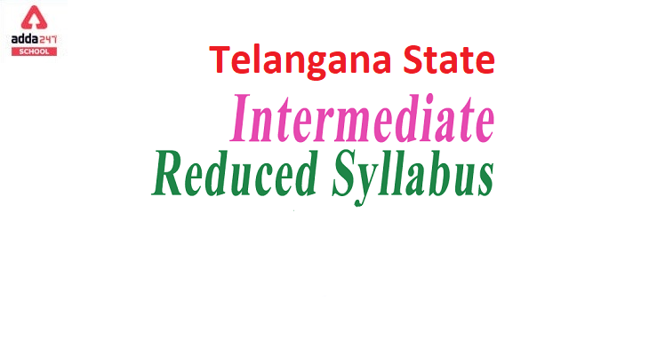Telangana TSBIE Intermediate Syllabus Reduced by 30 Percent due to covid-19 pandemic_40.1