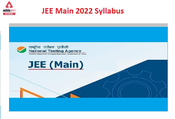 JEE Main Syllabus 2022 - Physics, Chemistry, Mathematics Download PDFs_40.1